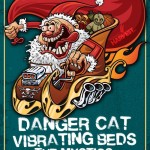 Danger Cat, Vibrating Beds, The Mystics