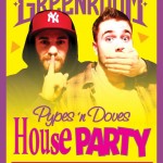 Pypes 'n Doves "House Party"