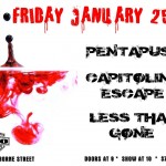 Pentapuss, Capitoline Escape and Less Than Gone