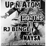 Up'n'Atom, In 2 Months, RJ Binge, Naysa (Albert)