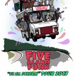 Five Alarm Funk Jul25-26-27 @PyramidCabaret