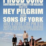 The Proud Sons, Hey Pilgrim, Sons of York Jul4 @TheWECC