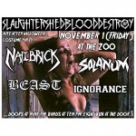Nailbrick, Solanum, Beast, Ignorance - Nov 1 at The Zoo