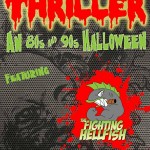 The Fighting Hellfish - Thriller 80s 90s Halloween @CheerBarGrill