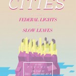 Imaginary Cities, Federal Lights, Slow Leaves