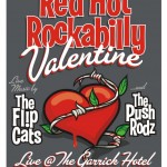 Feb14: Red Hot Rockabilly Valentine w/ The Flip Cats & The Push Rodz