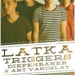 Feb 21: Latka, Triggers, Diefenbaker @ParkTheatreCafe @LatkaMusic