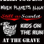 Feb15: When Planets Align, Still as Scarlet, They Say... #AllAges at The Grave