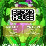 Mar21: BACK 2 HOUSE @PyramidCabaret