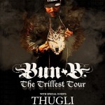May3: BUN B w/guests THUGLI @UnionSoundHall #hiphop #TRILL