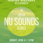Apr6: Mira Black Gets Schooled - NU Sounds 2014 @ParkTheatreCafe