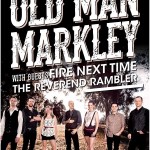 Jun21: Old Man Markley, Fire Next Time, The Reverend Rambler @ParkTheatreCafe