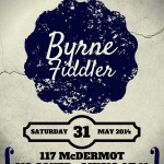 BYRNE FIDDLER, May 31 at WEE JOHNNY'S (177 McDermot)