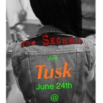The Secrets w-Tusk, June 24 at The Cavern