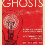 Plain as Ghosts, Northern Royals, Silence Kit - Jul9 @thatGoodWill