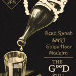 Madeira, Gutes Haar, SMRT, Dead Ranch Jun24 @ThatGoodWill