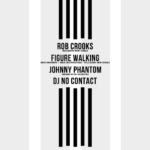 Rob Crooks, Figure Walking, Johnny Phantom at The Windsor - Dec23
