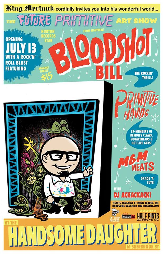 Bloodshot Bill with Primitive Hands, M&M Meats, DJ Ackackack!