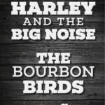 Jun8 George Harley & The Big Noise, The Bourbon Birds, AKIÑA @myparktheatre