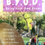 B.Y.O.D Bring Your Own Drums, Jul 23 at Central Park