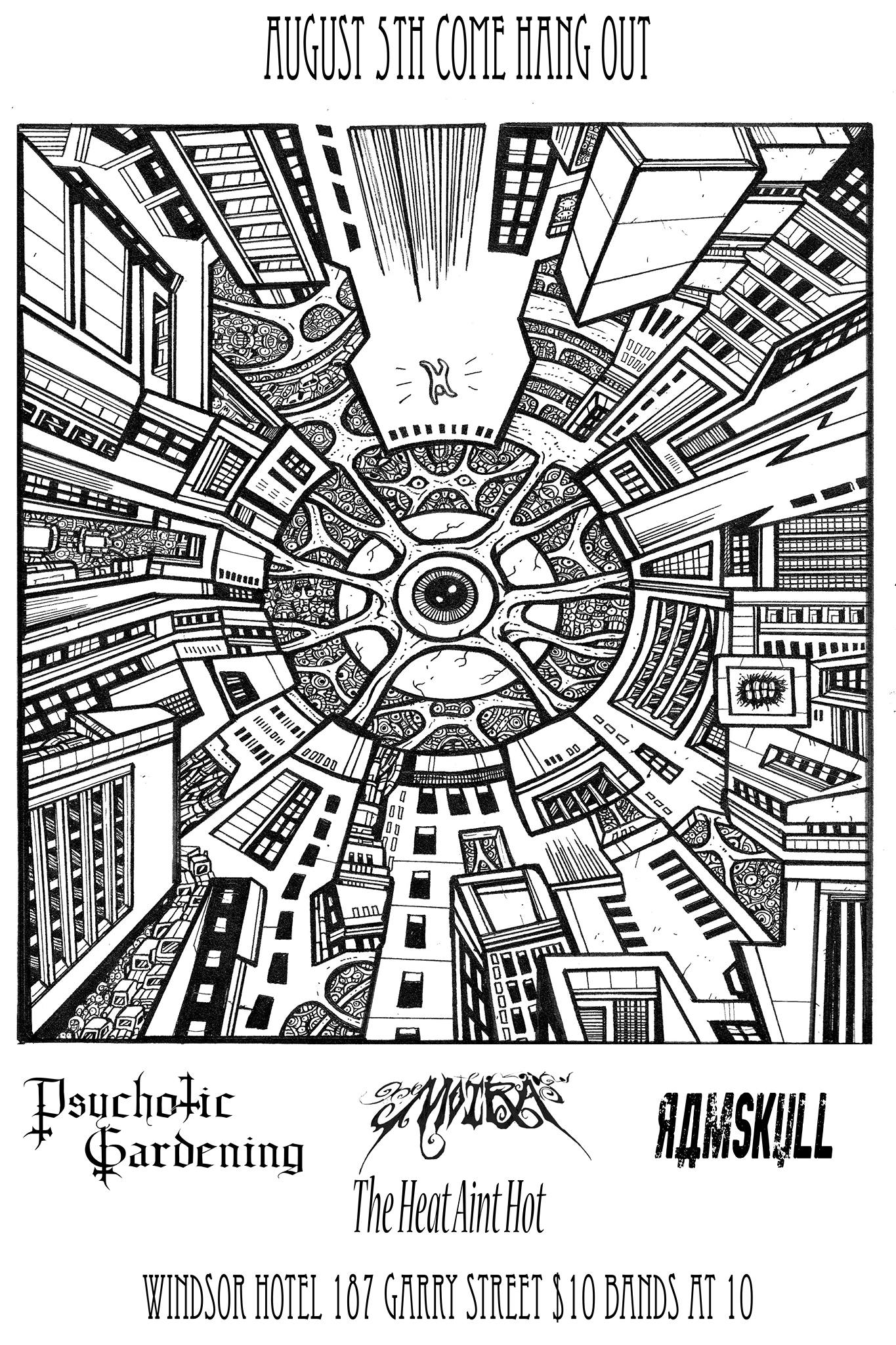 Psychotic Gardening, Moira, Ramskull, The Heat Aint Hot - Aug5