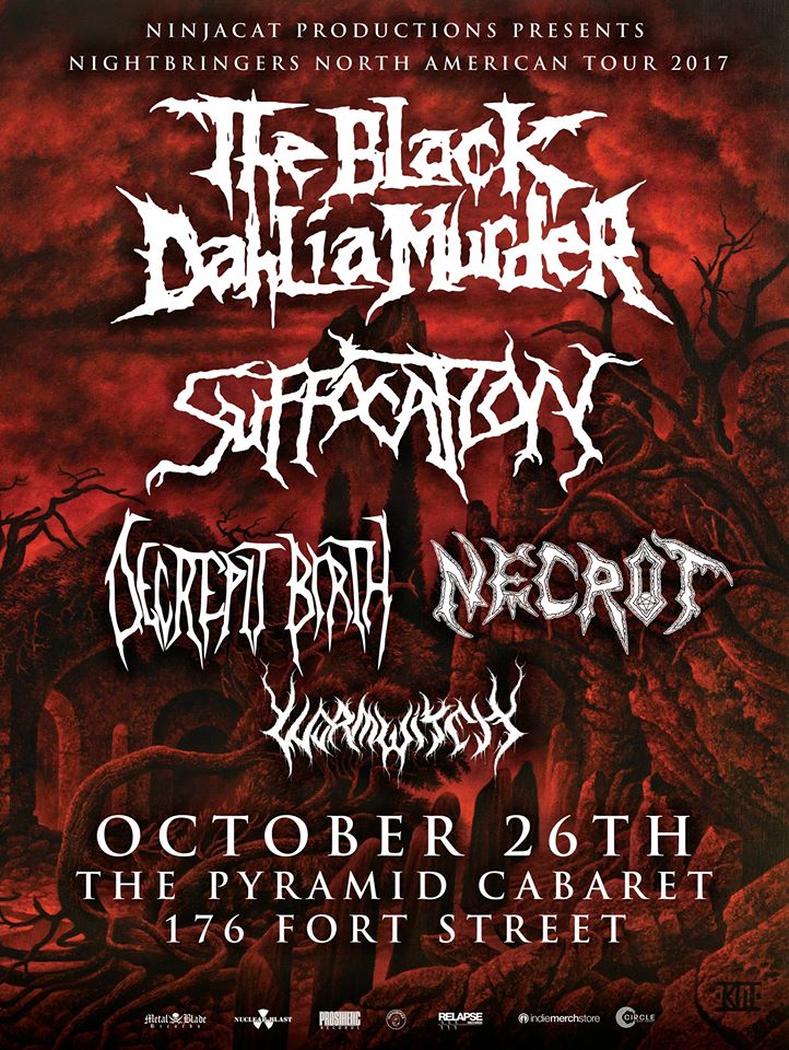 The Black Dahlia Murder w/ Suffocation, Decrepit Birth Oct26 @PyramidCabaret
