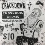 The Crackdown w/ Chernobyl Wolves, Knuckledraggers, Black Dogs